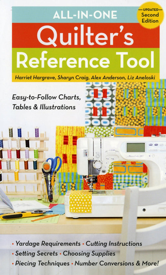 All-In-One Quilter's Reference Tool - Second Edition