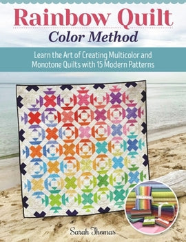 Rainbow Quilt Color Method Book By Sarah Thomas