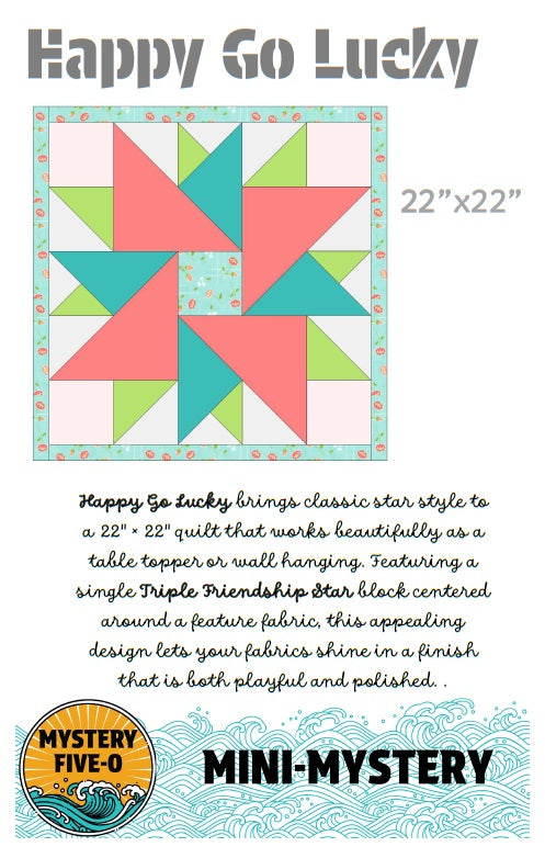 Mystery-Five-0 Mini Mystery #5: Happy Go Lucky Pattern