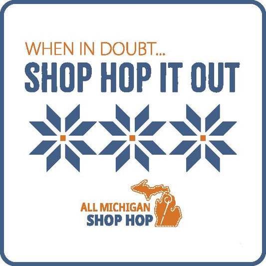 NEW 2025 All Michigan Shop Hop 2" Square Sticker Pre-Order
